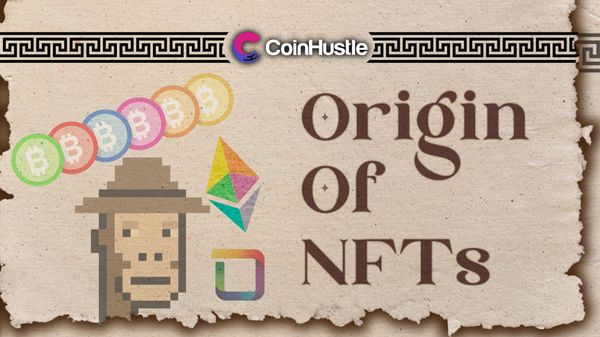 What Is the Origin of NFTs?